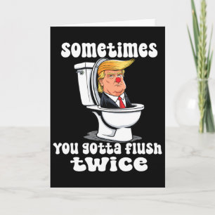 Sometimes You Gotta Flush Twice Funny Card