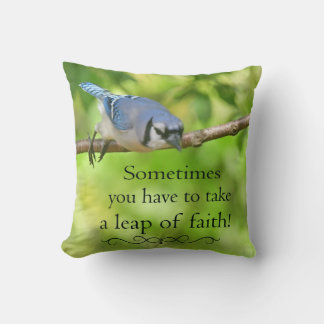 Sometimes you have to take a leap of faith cushion
