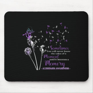 Sometimes You Will Never Know Alzheimer Awareness Mouse Pad