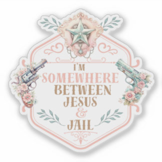 Somewhere between Jesus and Jail funny
