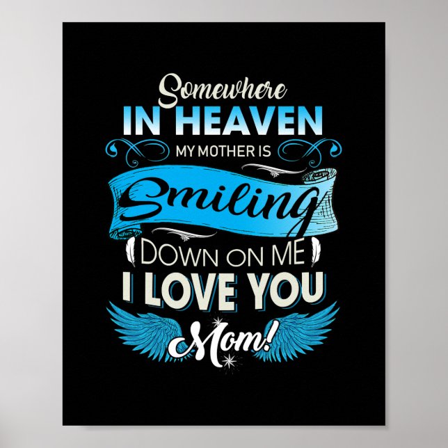 Somewhere In Heaven Mother Is Smiling I Love Mum Poster (Front)