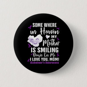 Somewhere in heaven my mother is smiling down on 6 cm round badge