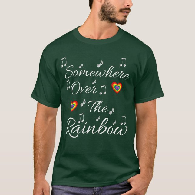 Somewhere Overhe Rainbow Wizard of Oz Music Notes  T-Shirt (Front)