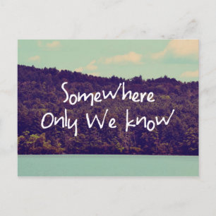 Somewhere..Postcard Postcard