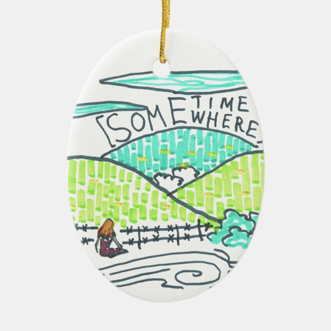 Somewhere / Sometime Ceramic Ornament (Front)