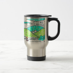 Somewhere / Sometime Travel Mug