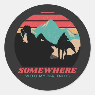 Somewhere With My Malinois Womens Outdoor Classic Round Sticker