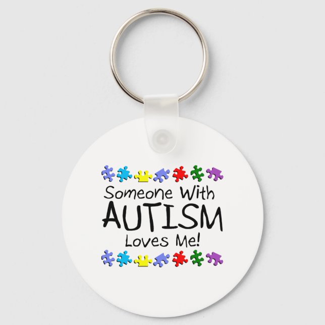 Somone With Autism Loves Me (PP) Key Ring (Front)
