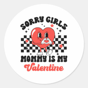 Son Girls Mummy Is My Valentine By Classic Round Sticker