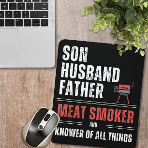 Son Husband Father Meat Smoker & Knower of All Mouse Pad