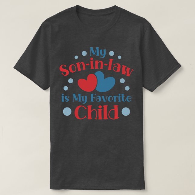 Son In Law 16 T-Shirt (Design Front)