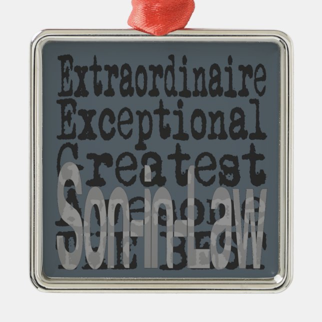Son In Law Extraordinaire Metal Ornament (Front)
