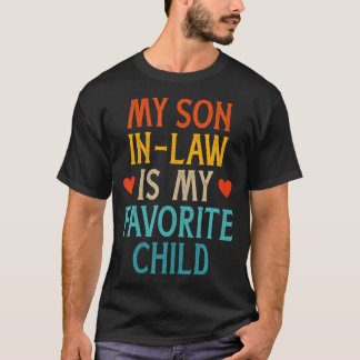 Son-In-Law Favorite Child Retro For Mom-In-Law Mot T-Shirt