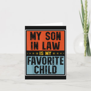 Son in law is favorite child funny family matching card