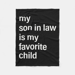Son In Law Is My Favourite Child Fathers Day Fathe Fleece Blanket