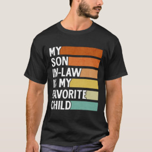 Son In Law Is My Favourite Child Funny Vintage Fat T-Shirt