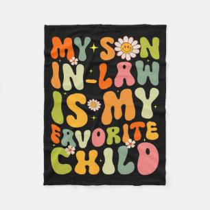 Son In Law Is My Favourite Child Retro Groovy Funn Fleece Blanket