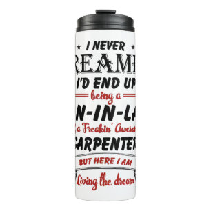 Son In Law Of Awesome Carpenter Thermal Tumbler