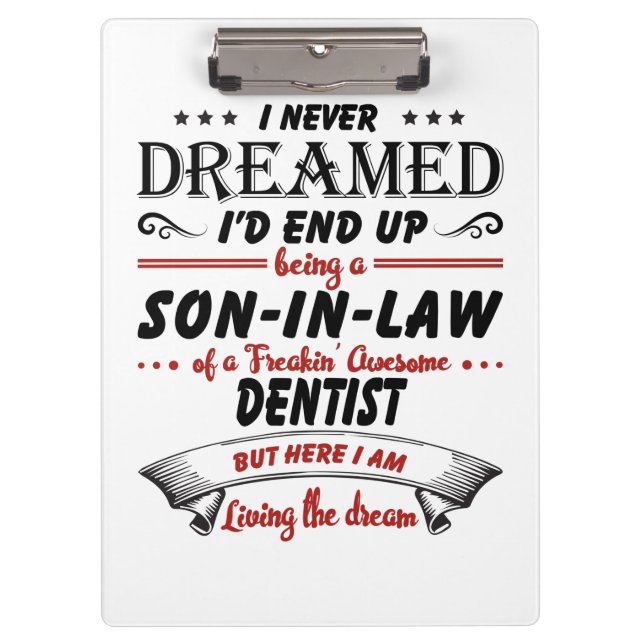Son In Law Of Awesome Dentist Clipboard (Front)