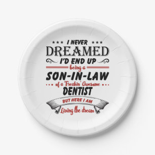 Son In Law Of Awesome Dentist Paper Plate