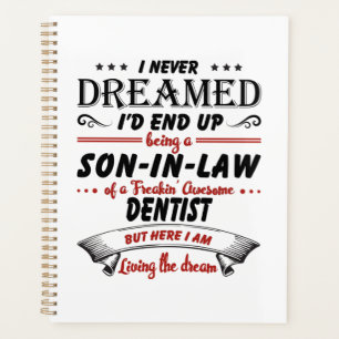 Son In Law Of Awesome Dentist Planner