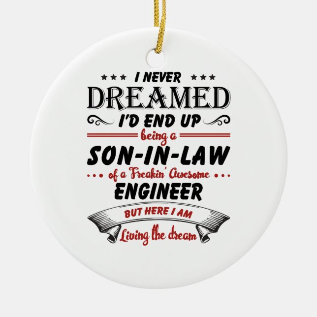 Son In Law Of Awesome Engineer Ceramic Ornament (Front)