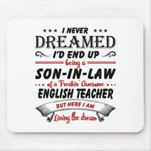 Son In Law Of Awesome English Teacher Mouse Pad
