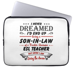Son In Law Of Awesome ESL Teacher Laptop Sleeve