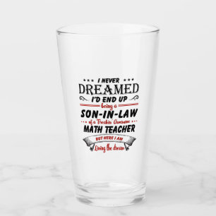 Son In Law Of Awesome Math Teacher Glass
