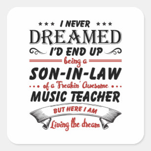 Son In Law Of Awesome Music Teacher Square Sticker