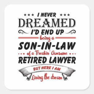 Son In Law Of Awesome Retired Lawyer Square Sticker