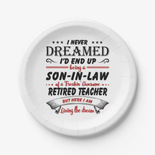 Son In Law Of Awesome Retired Teacher Paper Plate