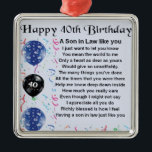 Son in Law Poem - 40th Birthday Design Metal Tree Decoration<br><div class="desc">A great gift for a son in law on his 40th birthday</div>