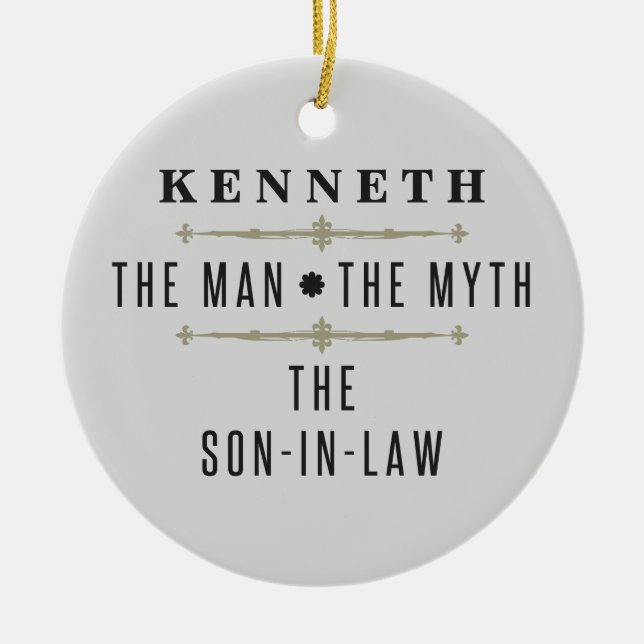 Son-In-Law The Man The Myth Ceramic Ornament (Front)