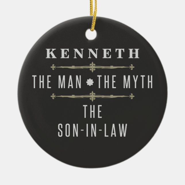 Son-In-Law The Man The Myth Ceramic Ornament (Front)