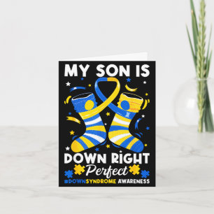 Son is down right perfect down syndrome awareness card