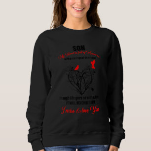 Son My Heart Is Full Of Memories Quote Sweatshirt