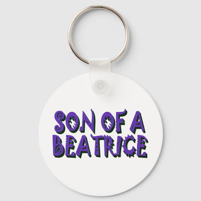 Son of a Beatrice Key Ring (Front)