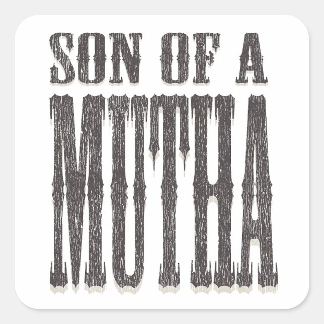 Son of a Mutha Square Sticker (Front)