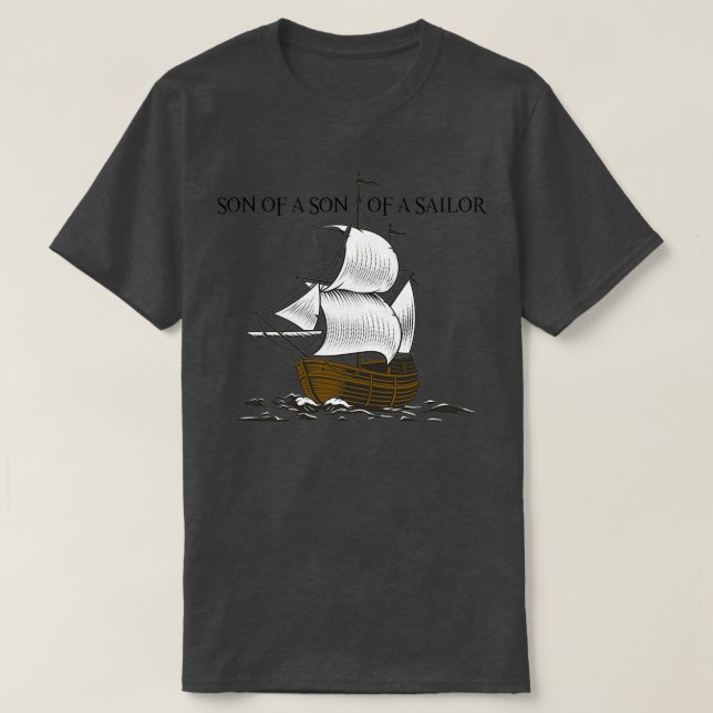 Son of a Son of a Sailor T-Shirt (Design Front)