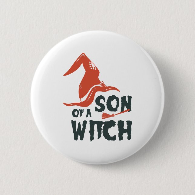 Son Of a Witch 6 Cm Round Badge (Front)
