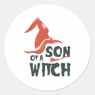 Son Of a Witch Classic Round Sticker