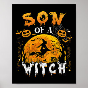 Son Of A Witch Funny Family Matching Halloween Pum Poster