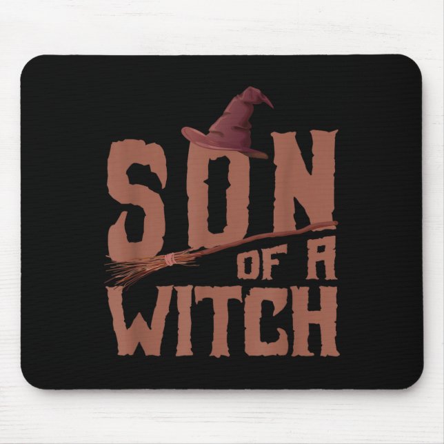 Son of a witch with hat broomstick design mouse pad (Front)