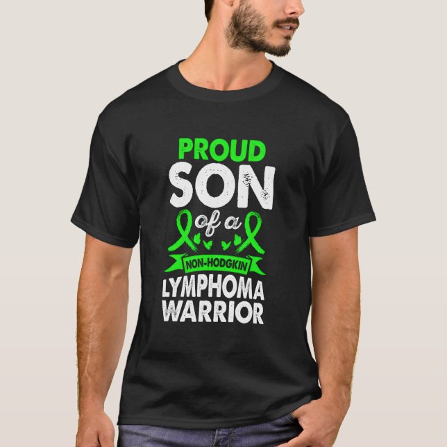Son Of Non Hodgkin Lymphoma Warrior Awareness Gree T-Shirt (Front)