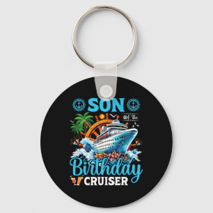 Son Of The Birthday Cruiser Cruise Boat Birthday P Key Ring