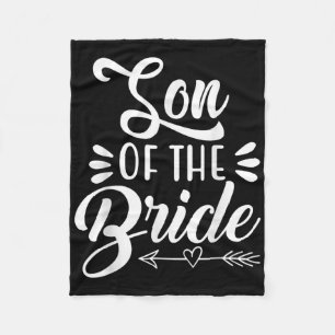 Son Of The Bride Wedding Party Family Bridal Showe Fleece Blanket