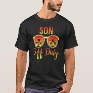 Son Off Duty Retro Summer Sunglasses Beach Sunset T-Shirt