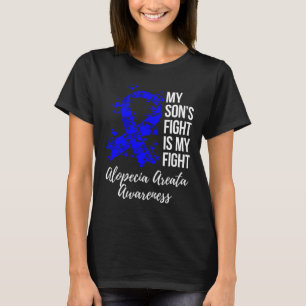 Son’s Fight Is My Fight Alopecia Areata Awareness  T-Shirt