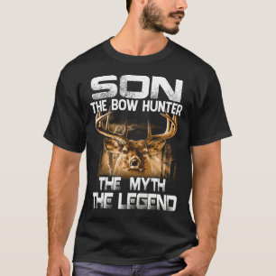 SON The Bow Hunter The Myth The Legend Hunting T-Shirt